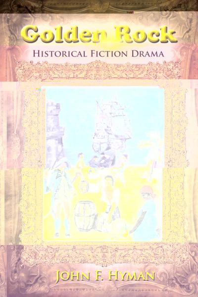 Golden Rock: Historical Fiction Drama