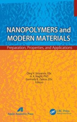 Nanopolymers and Modern Materials: Preparation, Properties, and Applications