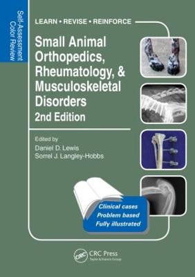 Small Animal Orthopedics, Rheumatology and Musculoskeletal Disorders: Self-Assessment Color Review 2nd Edition 2nd edition