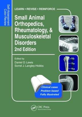 Small Animal Orthopedics, Rheumatology and Musculoskeletal Disorders: Self-Assessment Color Review 2nd Edition