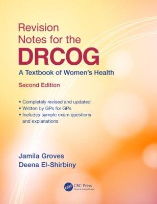 Revision Notes for the DRCOG: A Textbook of Womens Health, Second Edition 2nd edition