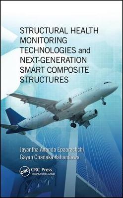 Structural Health Monitoring Technologies and Next-Generation Smart  Composite Structures