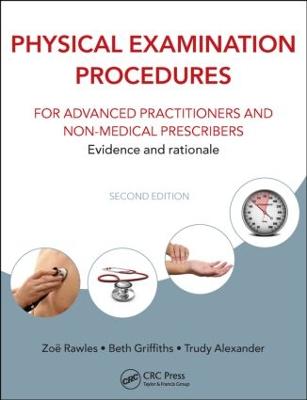 Physical Examination Procedures for Advanced Practitioners and Non-Medical  Prescribers: Evidence and rationale, Second edition 2nd edition