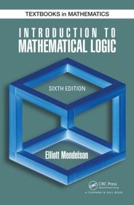 Introduction to Mathematical Logic 6th edition