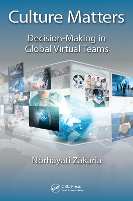 Culture Matters: Decision-Making in Global Virtual Teams