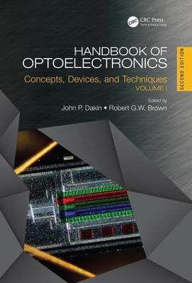 Handbook of Optoelectronics: Concepts, Devices, and Techniques (Volume One) 2nd edition