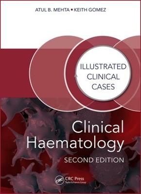 Clinical Haematology: Illustrated Clinical Cases 2nd edition