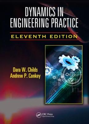Dynamics in Engineering Practice 11th edition