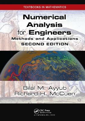 Numerical Analysis for Engineers: Methods and Applications, Second Edition