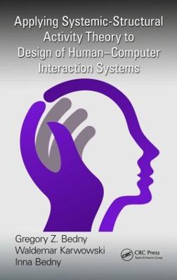 Applying Systemic-Structural Activity Theory to Design of Human-Computer  Interaction Systems