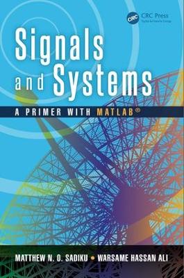 Signals and Systems: A Primer with MATLAB®