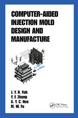 Computer-Aided Injection Mold Design and Manufacture
