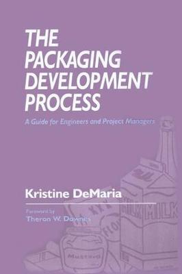 The Packaging Development Process: A Guide for Engineers and Project Managers