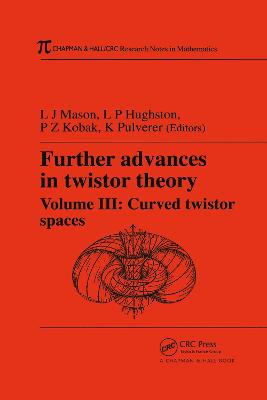 Further Advances in Twistor Theory, Volume III: Curved Twistor Spaces