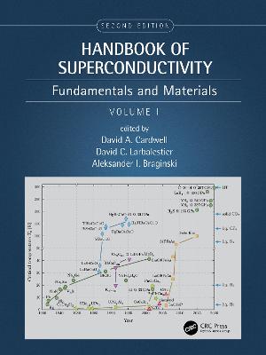 Handbook of Superconductivity: Fundamentals and Materials, Volume One
