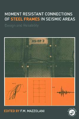 Moment Resistant Connections of Steel Frames in Seismic Areas: Design and Reliability