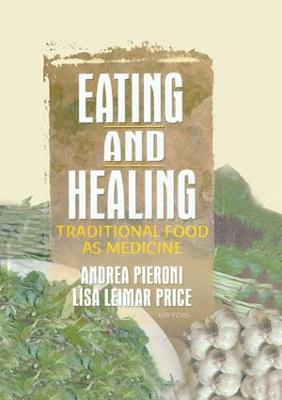 Eating and Healing: Traditional Food As Medicine