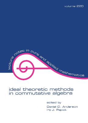 Ideal Theoretic Methods in Commutative Algebra
