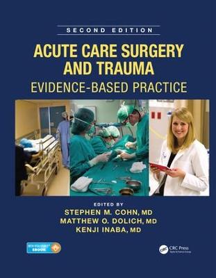 Acute Care Surgery and Trauma: Evidence-Based Practice, Second Edition 2nd edition