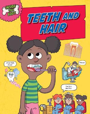 Teeth and Hair
