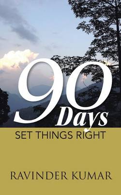 90 Days: Set Things Right
