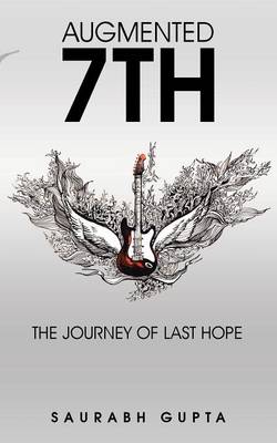Augmented 7Th: The Journey of Last Hope