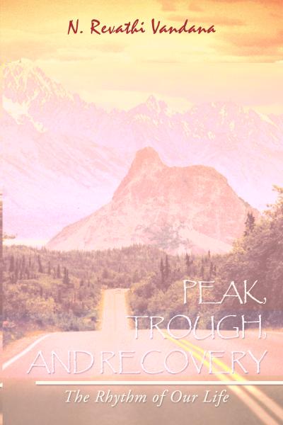 Peak, Trough, and Recovery: The Rhythm of Our Life