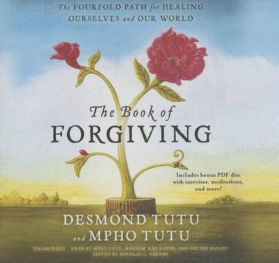 Book of Forgiving: The Fourfold Path for Healing Ourselves and Our World