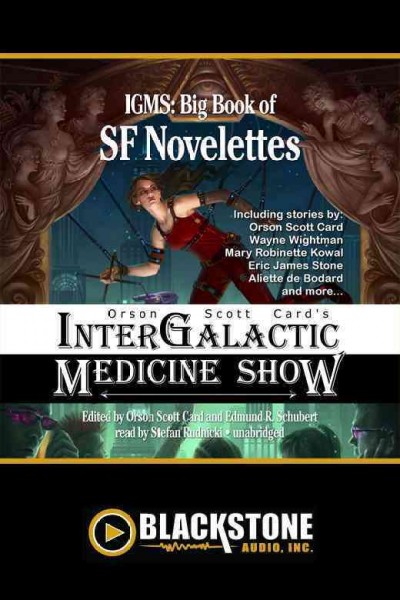 Orson Scott Card's Intergalactic Medicine Show: Big Book of SF Novelettes