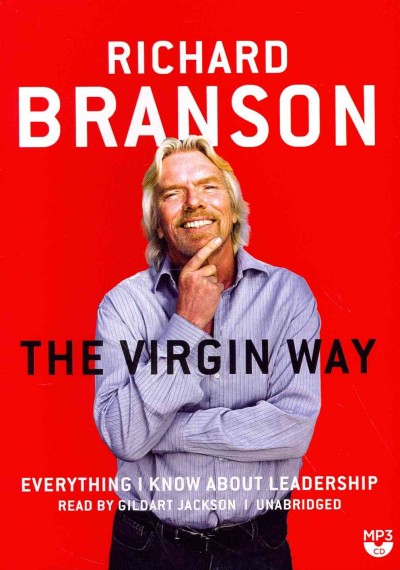 Virgin Way: Everything I Know about Leadership