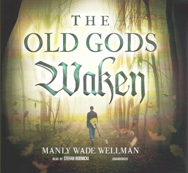 Old Gods Waken Lib/E Library Edition