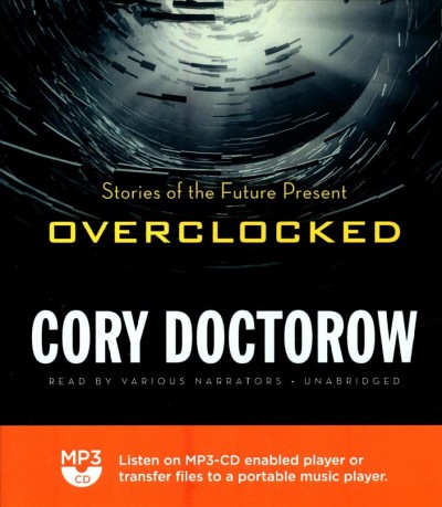 Overclocked: Stories of the Future Present