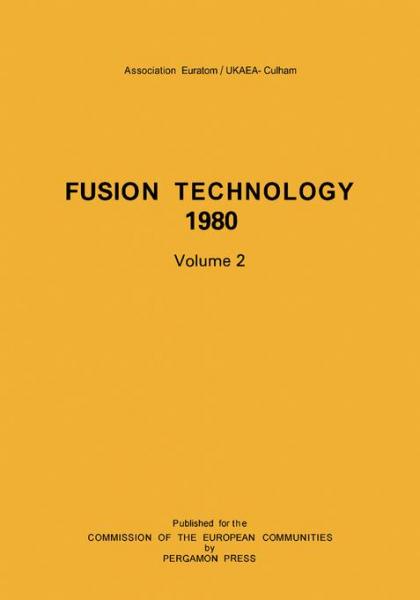 Fusion Technology 1980: Proceedings of the Eleventh Symposium, the Examination Schools, Oxford, UK, 15-19 September 1980