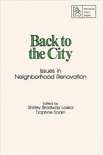 Back to the City: Issues in Neighborhood Renovation