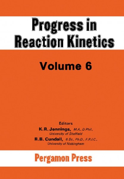 Progress in Reaction Kinetics: Volume 6
