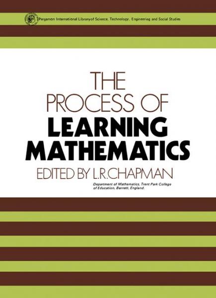Process of Learning Mathematics: Pergamon International Library of Science, Technology, Engineering and Social Studies