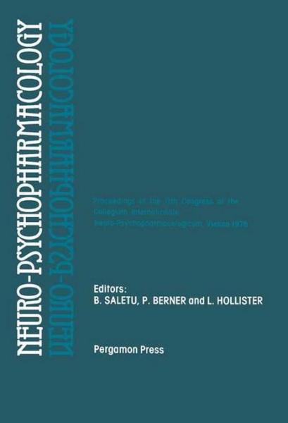 Neuro-Psychopharmacology: Proceedings of the 11th Congress of the Collegium Internationale Neuro-Psychopharmacologicum, Vienna, July 9-14, 1978
