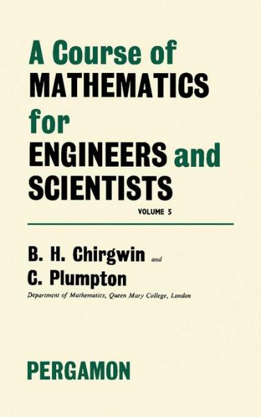 Course of Mathematics for Engineerings and Scientists: Volume 5