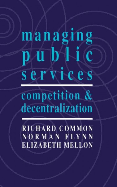 Managing Public Services: Competition and Decentralization