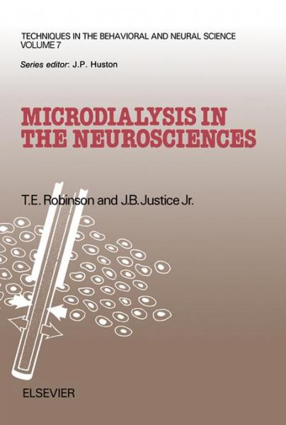Microdialysis in the Neurosciences: Techniques in the Behavioral and Neural Sciences