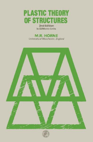 Plastic Theory of Structures: In SI/Metric Units