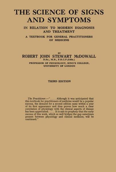 Science of Signs and Symptoms: In Relation to Modern Diagnosis and Treatment: A Textbook for General Practitioners of Medicine