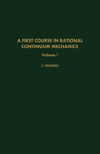First Course in Rational Continuum Mechanics: General Concepts