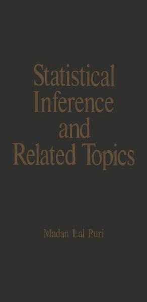 Statistical Inference and Related Topics: Proceedings of the Summer Research Institute on Statistical Inference for Stochastic Processes, Bloomington, Indiana, July 31 - August 9, 1975