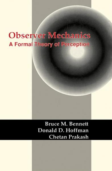 Observer Mechanics: A Formal Theory of Perception