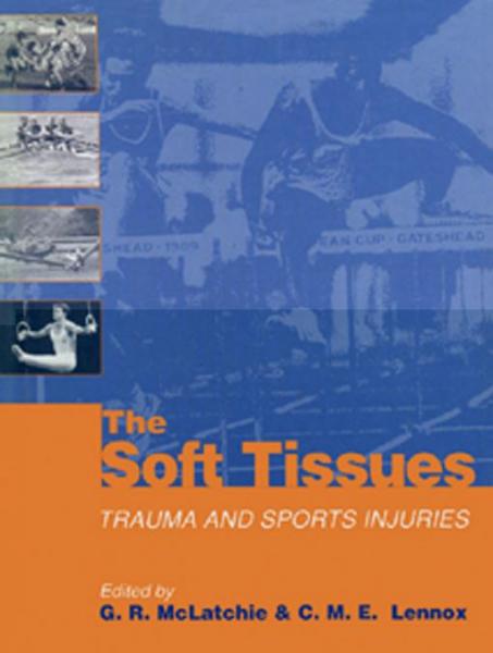 Soft Tissues: Trauma and Sports Injuries