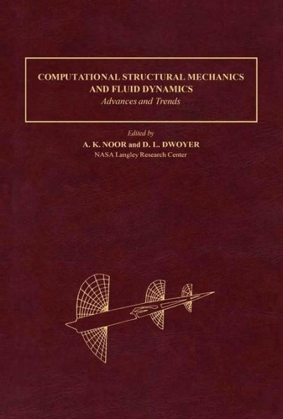 Computational Structural Mechanics & Fluid Dynamics: Advances and Trends