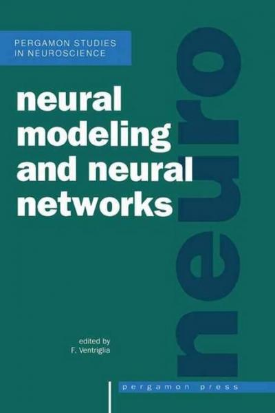 Neural Modeling and Neural Networks