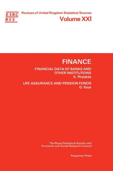 Finance: Financial Data of Banks & Other Institutions; Life Assurance & Pension Funds