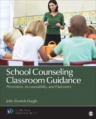 School Counseling Classroom Guidance: Prevention, Accountability, and Outcomes